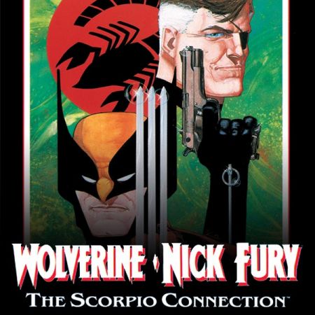 WOLVERINE/NICK FURY: THE SCORPIO CONNECTION GN-TPB (1989)