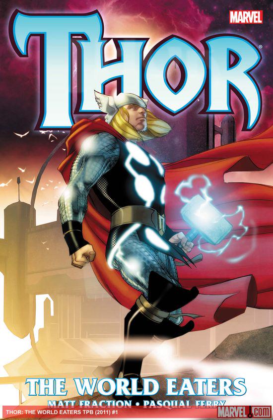 THOR: THE WORLD EATERS TPB (Trade Paperback)