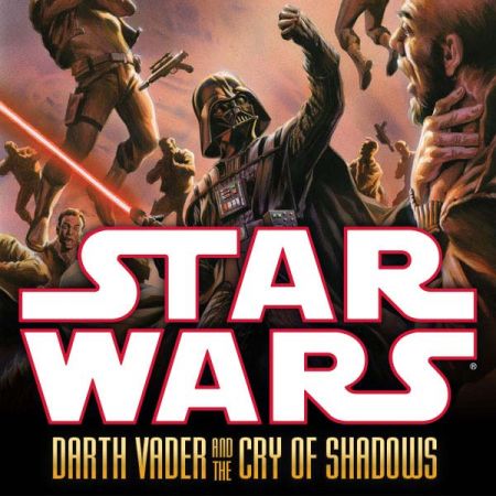 Star Wars: Darth Vader and the Cry of Shadows (2013 - 2014)