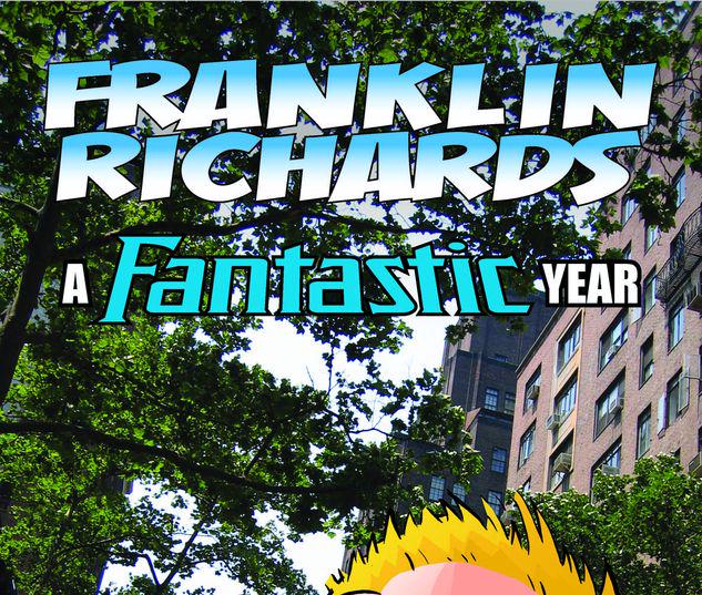 FRANKLIN RICHARDS: A FANTASTIC YEAR 1 #1