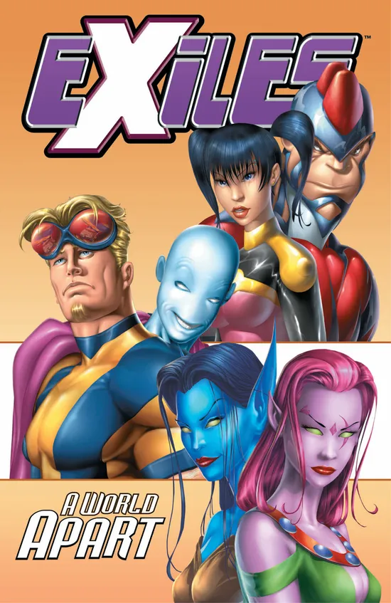 EXILES VOL. 2: A WORLD APART (Trade Paperback) | Comic Issues | Marvel
