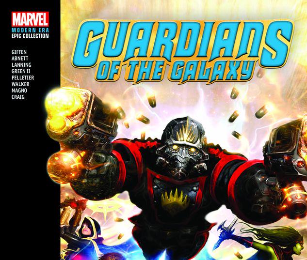 GUARDIANS OF THE GALAXY MODERN ERA EPIC COLLECTION: SOMEBODY'S GOT TO DO IT TPB #1