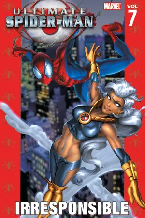 Ultimate Spider-Man Vol. 7: Irresponsible (Trade Paperback)