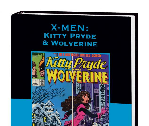 X-MEN: KITTY PRYDE & WOLVERINE PREMIERE HC #0