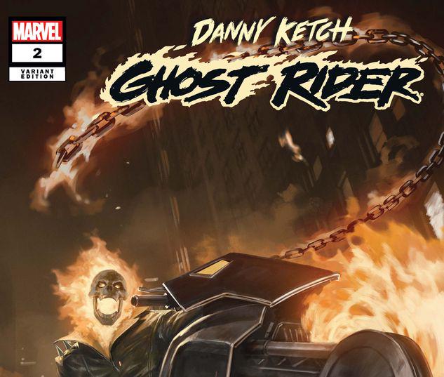 Danny Ketch Ghost Rider 2023 2 Variant Comic Issues Marvel