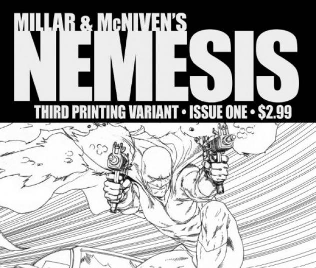 Millar & Mcniven's Nemesis (2010) #1 (3RD PRINTING VARIANT)