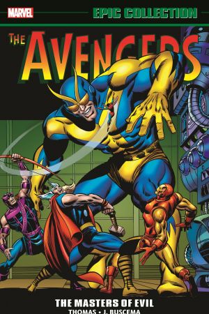 AVENGERS EPIC COLLECTION: MASTERS OF EVIL TPB (Trade Paperback)