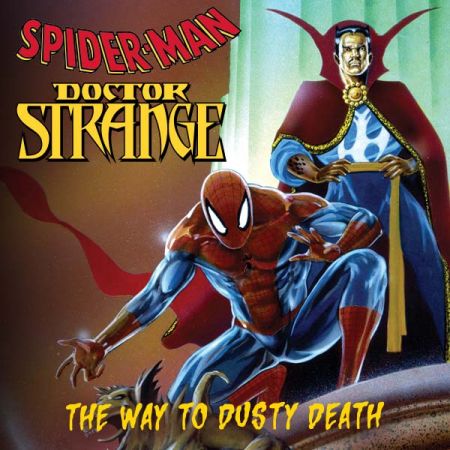 Spider-Man/Doctor Strange: The Way to Dusty Death