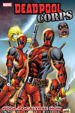 Deadpool Corps Vol. 1: Pool-Pocalypse Now (Trade Paperback)