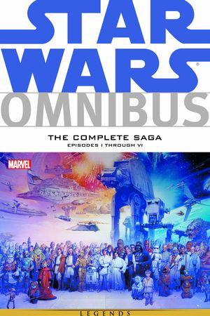 STAR WARS OMNIBUS: THE COMPLETE SAGA (Trade Paperback)
