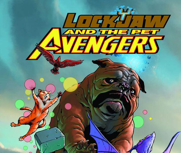 Lockjaw and the Pet Avengers #0