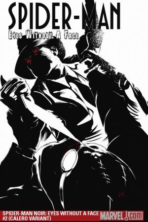 Spider-Man Noir: Eyes Without a Face #2  (CALERO VARIANT)