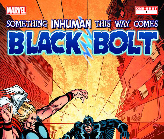 Black Bolt: Something Inhuman This Way Comes #1