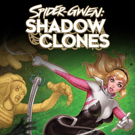 Spider-Gwen: Shadow Clones (2023 - Present)