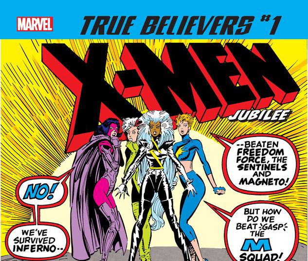 TRUE BELIEVERS: X-MEN - JUBILEE 1 #1