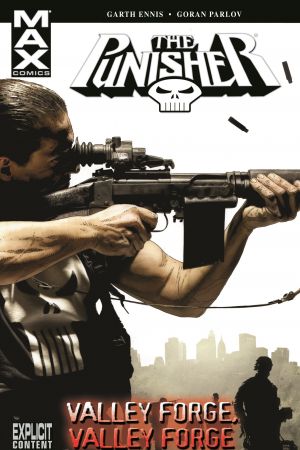 Punisher Max Vol. 10: Valley Forge, Valley Forge (Trade Paperback)