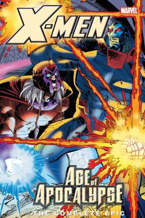 X-Men: The Complete Age of Apocalypse Epic Book 4 (Trade Paperback)