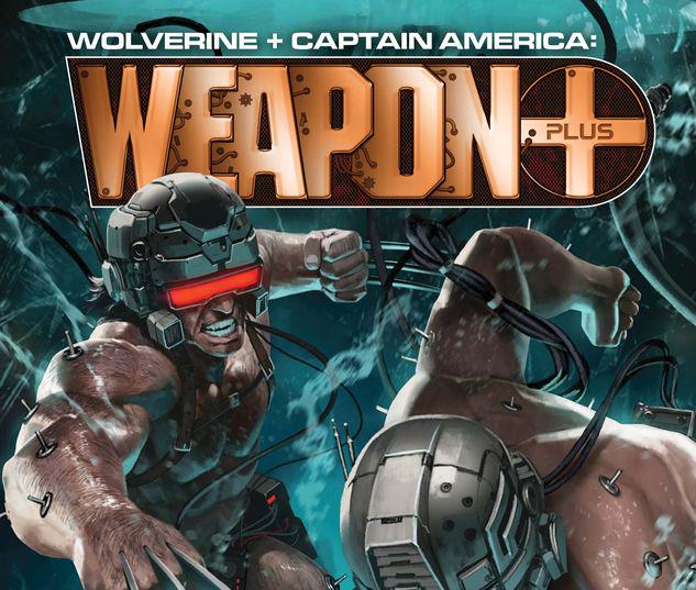WOLVERINE & CAPTAIN AMERICA: WEAPON PLUS 1 #1