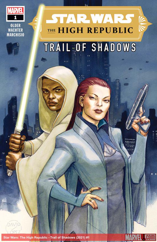 Star Wars: The High Republic - Trail of Shadows (2021) #1