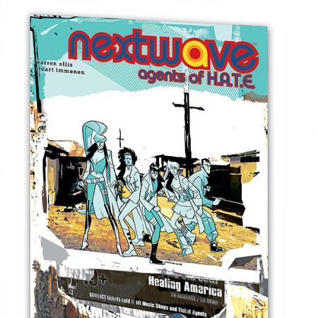 NEXTWAVE: AGENTS OF H.A.T.E. VOL. 2 - I KICK YOUR FACE (2008)