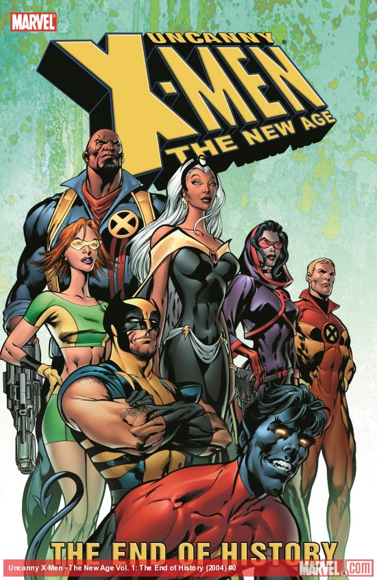 Uncanny X-Men - The New Age Vol. 1: The End of History (Trade Paperback)