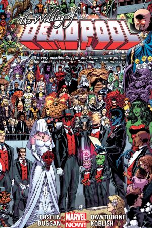 Deadpool Vol. 5: Wedding of Deadpool (Trade Paperback)