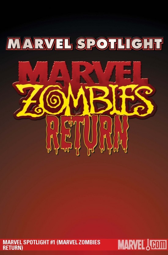 Marvel Spotlight (2005) #45 (MARVEL ZOMBIES RETURN)