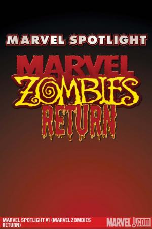 Marvel Spotlight #45  (MARVEL ZOMBIES RETURN)