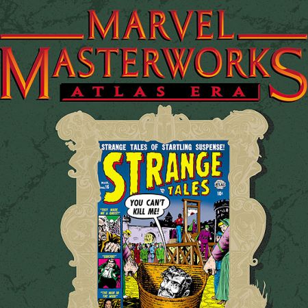 MARVEL MASTERWORKS: ATLAS ERA STRANGE TALES (2009 - Present)