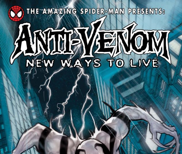 AMAZING SPIDER-MAN PRESENTS: ANTI-VENOM - NEW WAYS TO LIVE (2009) #1
