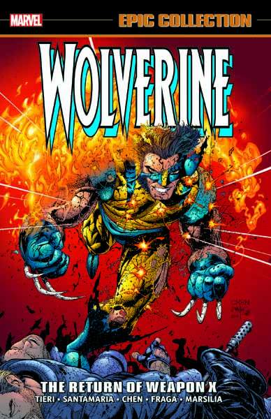 WOLVERINE EPIC COLLECTION: THE RETURN OF WEAPON X TPB (Trade Paperback)