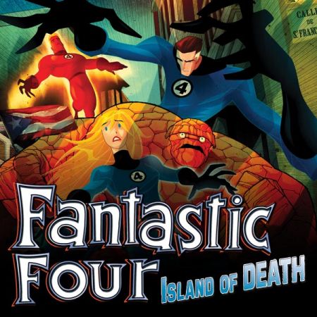 FANTASTIC FOUR: ISLAND OF DEATH TPB (2013)