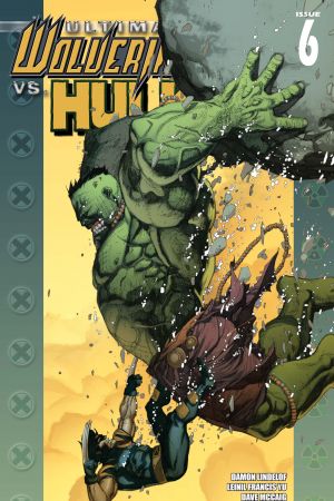 Ultimate Wolverine Vs. Hulk #6