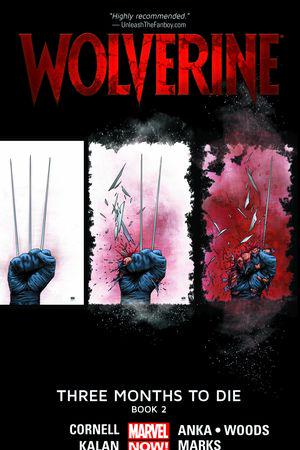 Wolverine: Three Months to Die Book 2 (Trade Paperback)