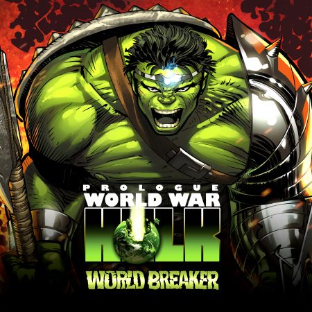 World War Hulk Prologue: World Breaker (2007)