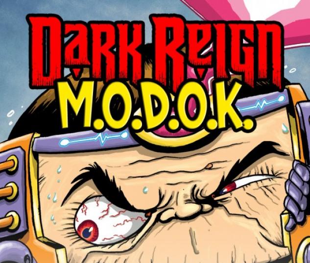 DARK REIGN: M.O.D.O.K. #1