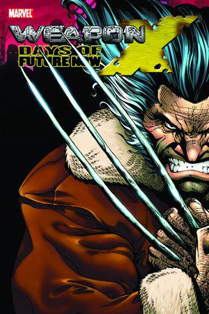 Weapon X: Days of Future Now (Trade Paperback)