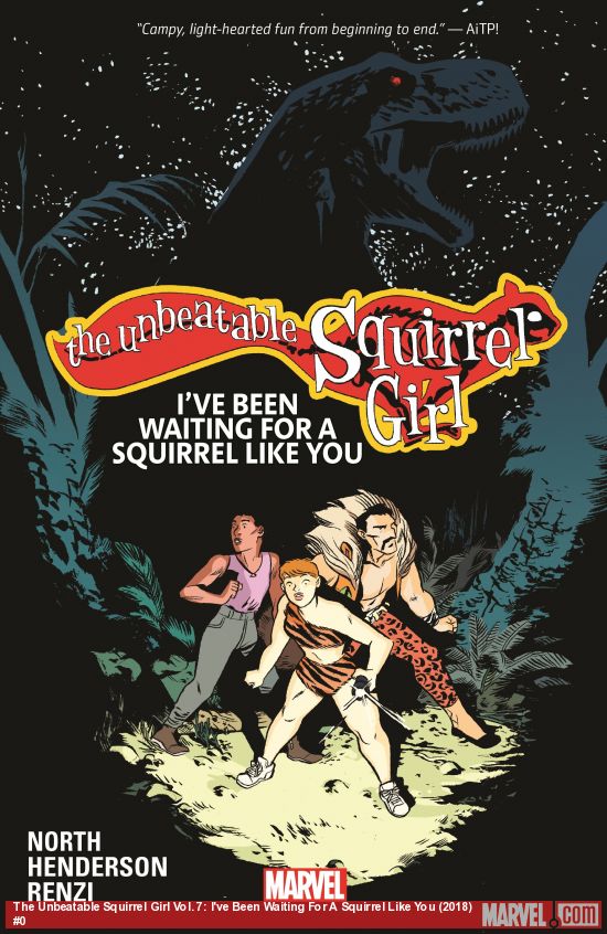 The Unbeatable Squirrel Girl Vol. 7: I've Been Waiting For A Squirrel Like You (Trade Paperback)