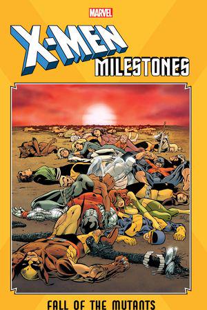 X-Men Milestones: Fall Of The Mutants (Trade Paperback)