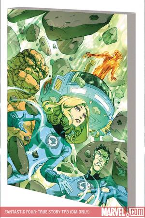 FANTASTIC FOUR: TRUE STORY TPB [DM ONLY] (Trade Paperback)