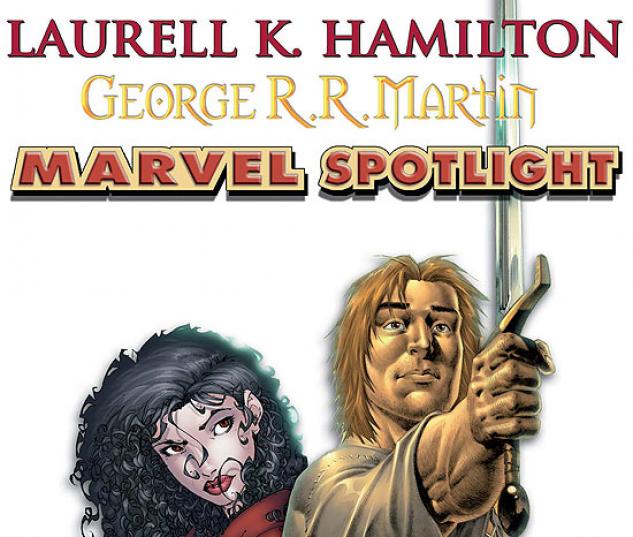 MARVEL SPOTLIGHT: LAURELL K. HAMILTON/GEORGE R.R. #26