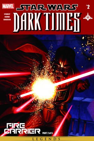 Star Wars: Dark Times - Fire Carrier #2