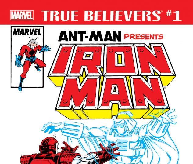 cover from True Believers: Ant-Man Presents Iron Man - The Ghost and the Machine (2018) #1