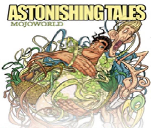 Astonishing Tales: Mojoworld Digital Comic (2008) #1