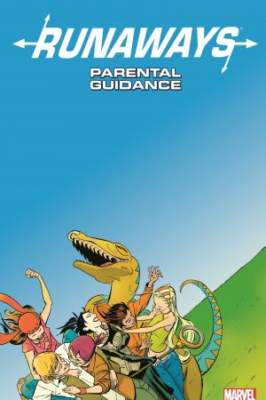 Runaways Vol. 6: Parental Guidance (Trade Paperback)