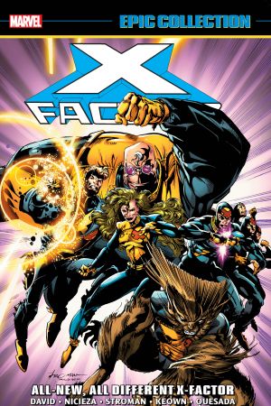 X-Factor Epic Collection: All-New, All-Different X-Factor (Trade Paperback)
