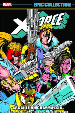 X-FORCE EPIC COLLECTION: ASSAULT ON GRAYMALKIN TPB (Trade Paperback)