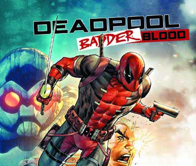 DEADPOOL: BADDER BLOOD TPB (Trade Paperback) | Comic Issues | Comic ...