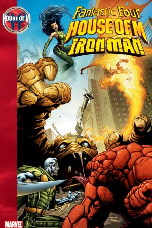 HOUSE OF M: FANTASTIC FOUR/IRON MAN TPB (Trade Paperback)