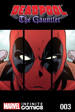 Deadpool: The Gauntlet Infinite Comic #3 